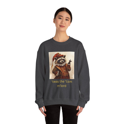 'twas the 'tism, m'Lord Medieval Raccoon - Sweatshirt | Overstimulated Humor | Roly Poly Print
