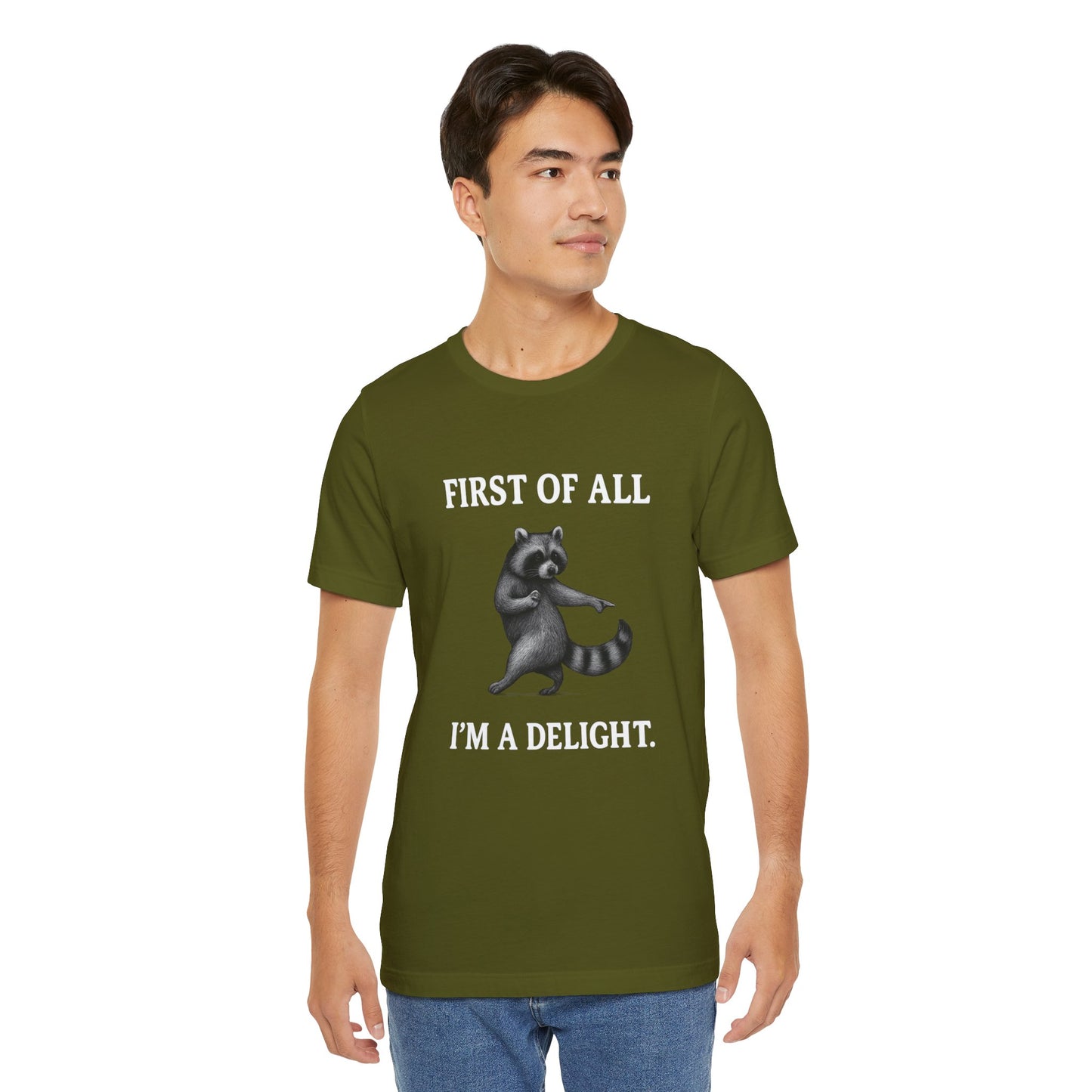 First of All, I'm a Delight Raccoon - T-Shirt | Pets and Animals | Roly Poly Print