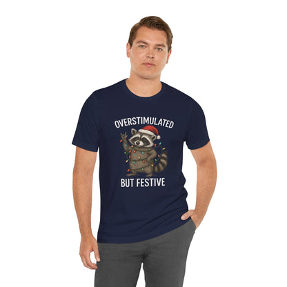 Overstimulated but Festive Raccoon - Christmas T-Shirt | Holiday | Roly Poly Print