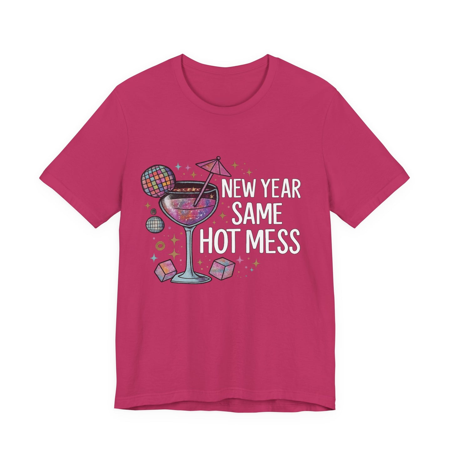 New Year Same Hot Mess Tee — Funny NYE Cocktail Graphic T-Shirt
