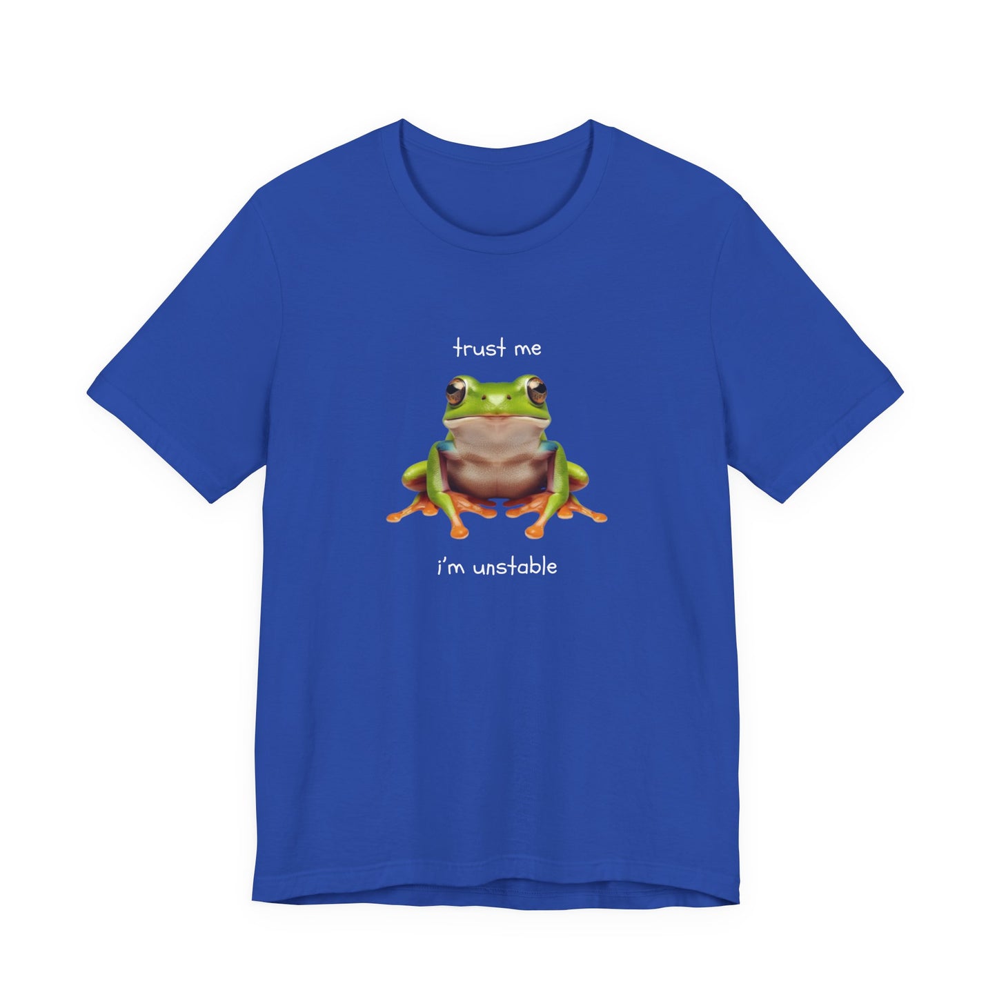 Trust Me, I'm Unstable Tree Frog - T-Shirt | Pets and Animals | Roly Poly Print