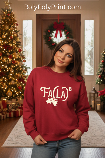 Fa (La)8 - Christmas Sweatshirt | Holiday | Roly Poly Print