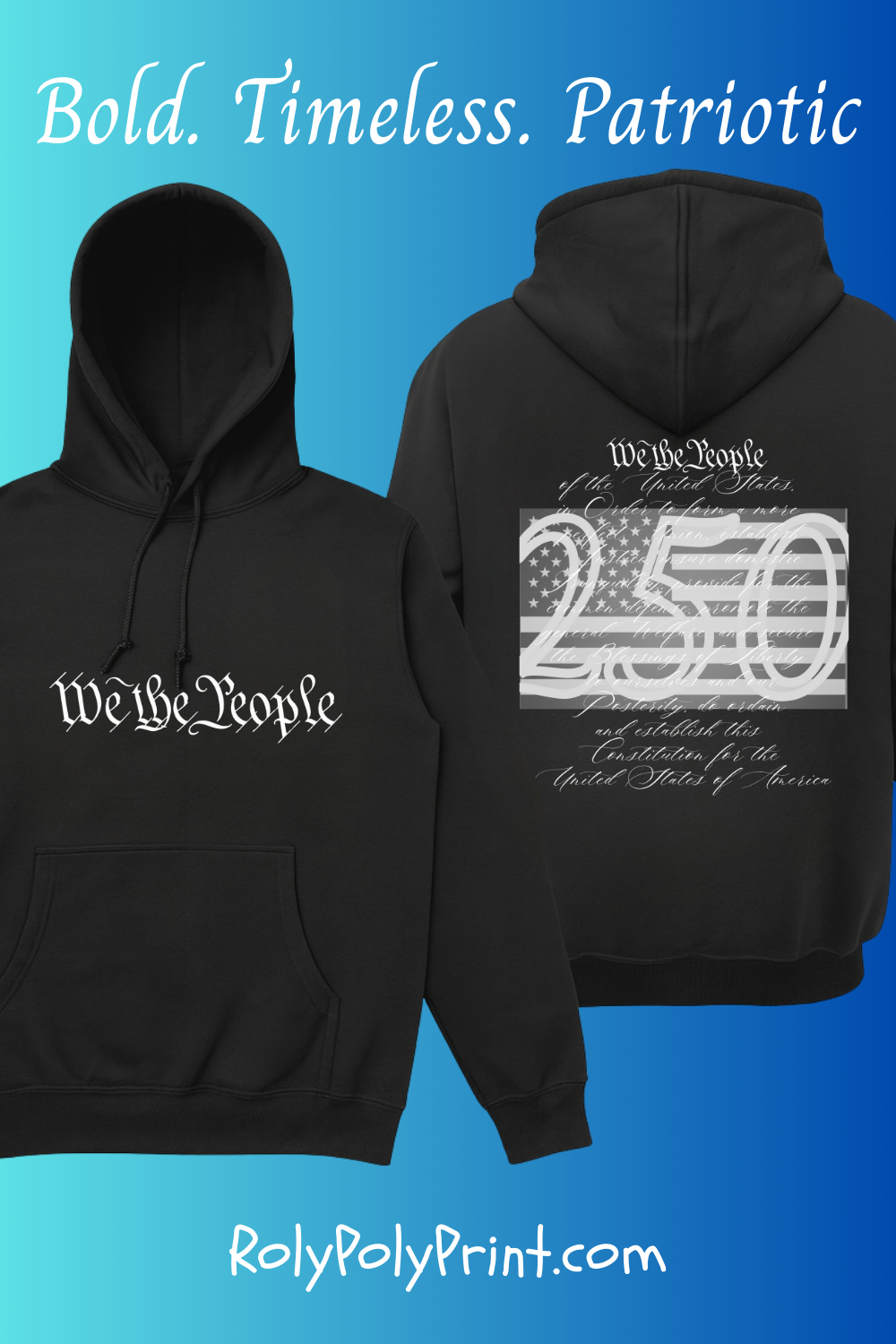 Patriotic We the People 250th Anniversary - Hoodie | Holiday | Roly Poly Print
