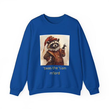 'twas the 'tism, m'Lord Medieval Raccoon - Sweatshirt | Overstimulated Humor | Roly Poly Print