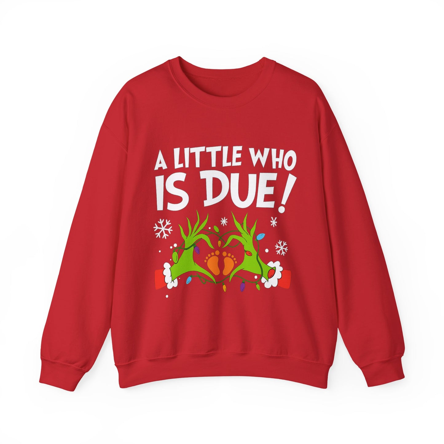 A Little Who is Due - Christmas Sweatshirt | Holiday | Roly Poly Print