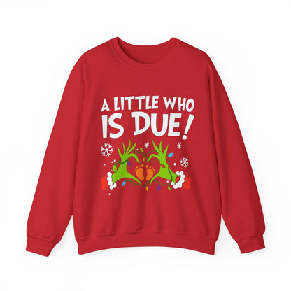 A Little Who is Due - Christmas Sweatshirt | Holiday | Roly Poly Print