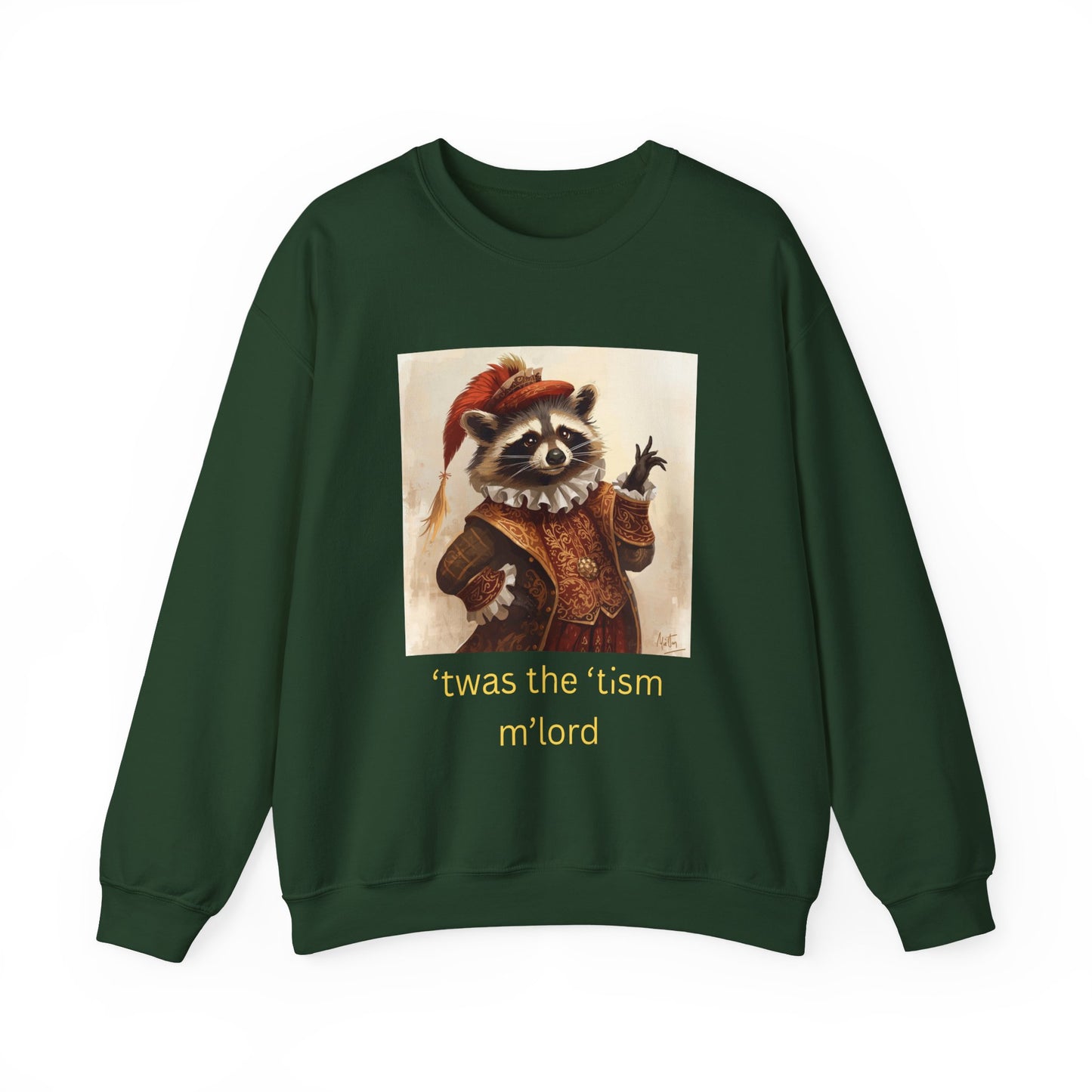 'twas the 'tism, m'Lord Medieval Raccoon - Sweatshirt | Overstimulated Humor | Roly Poly Print