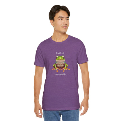 Trust Me, I'm Unstable Tree Frog - T-Shirt | Pets and Animals | Roly Poly Print