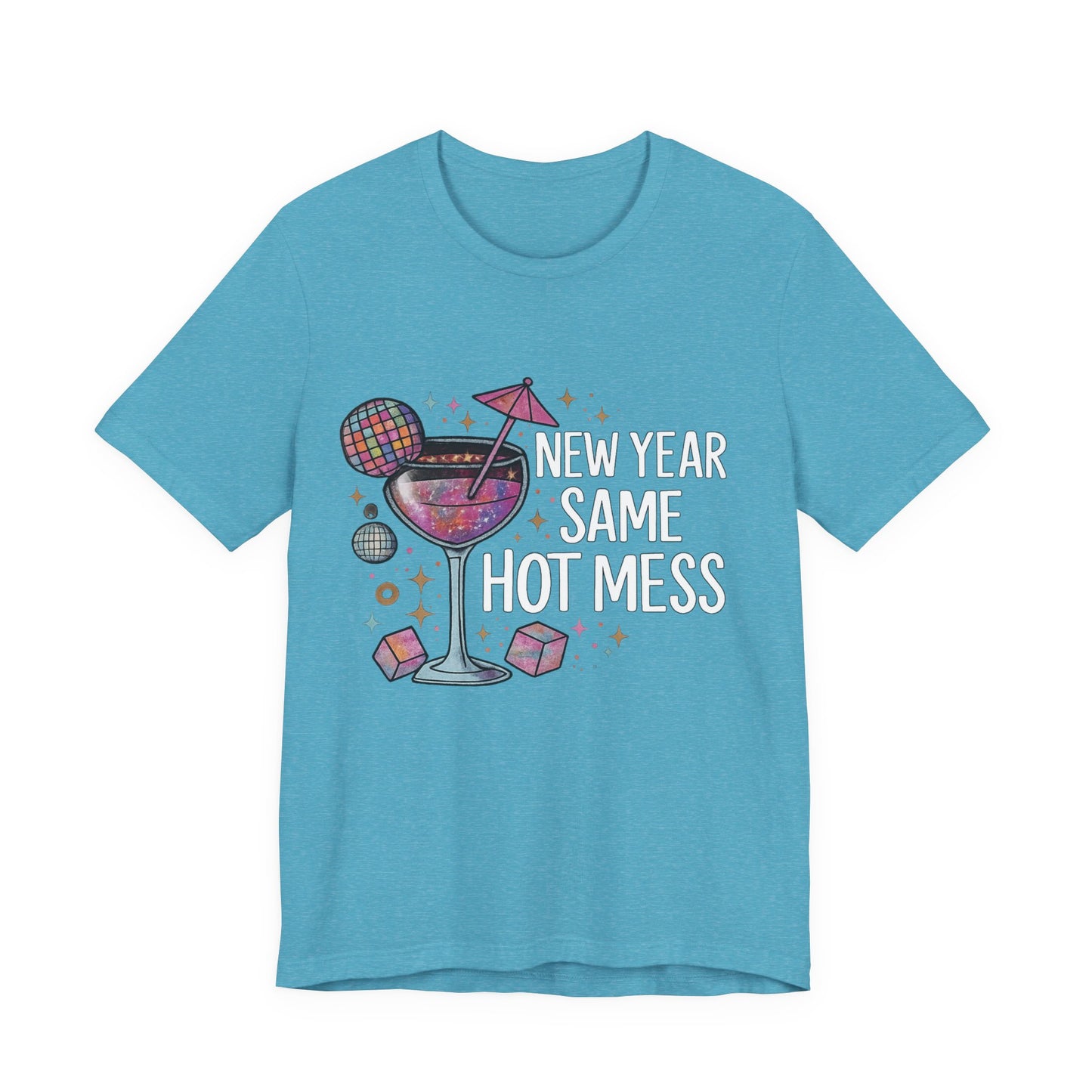 New Year Same Hot Mess Tee — Funny NYE Cocktail Graphic T-Shirt