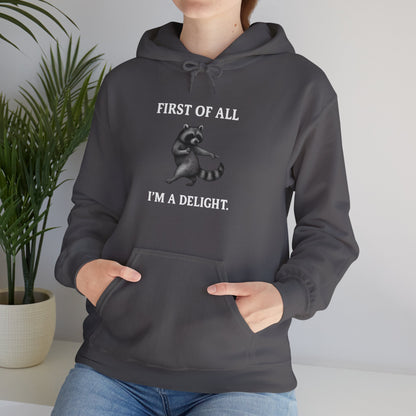 First of All, I'm a Delight Raccoon - Hoodie | Pets and Animals | Roly Poly Print