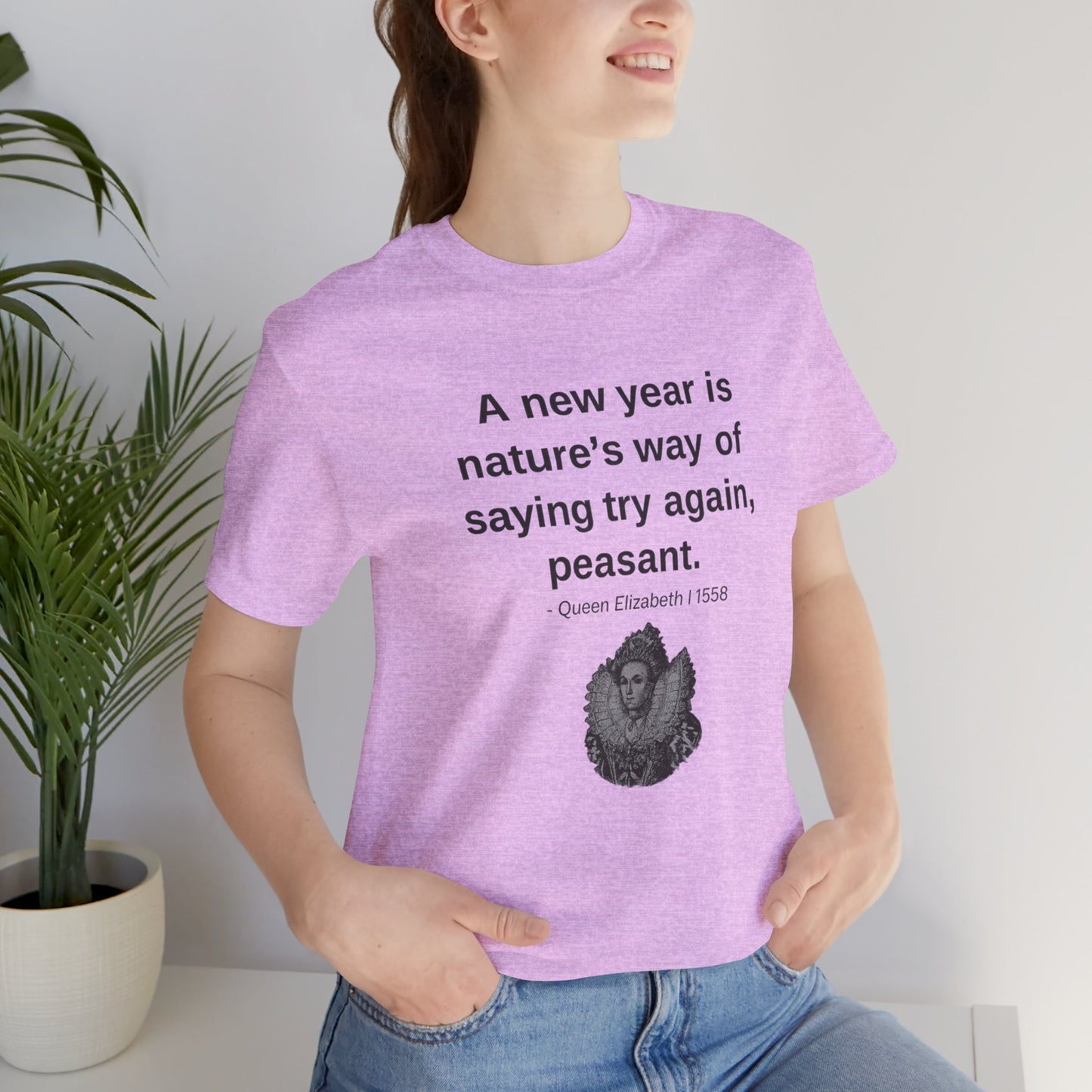 Queen Elizabeth Quote for New Year - New Years' T-Shirt | Holiday | Roly Poly Print