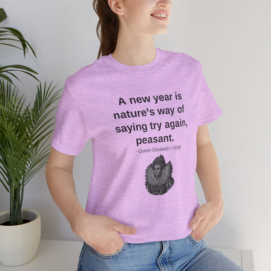 Queen Elizabeth Quote for New Year - New Years' T-Shirt | Holiday | Roly Poly Print