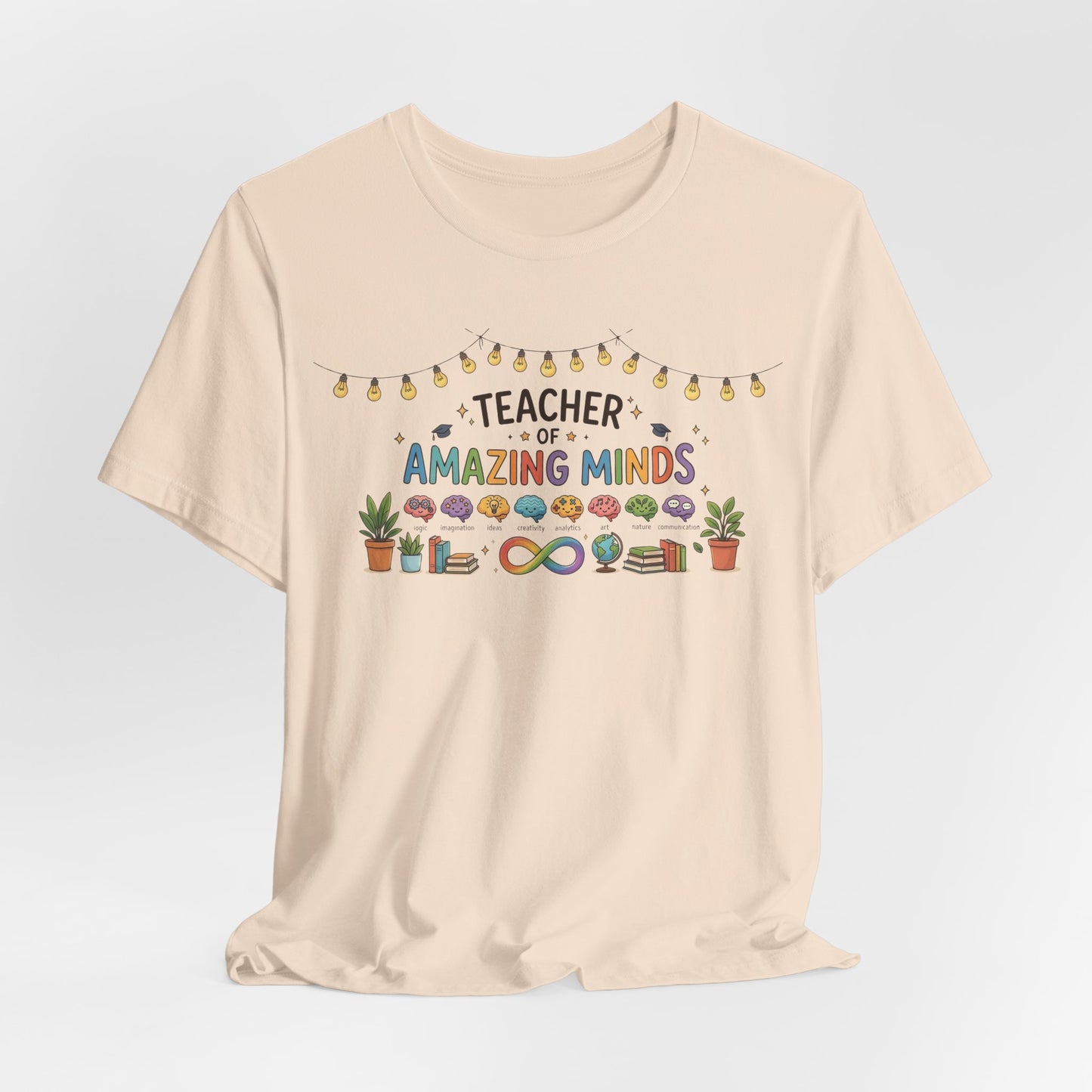 Teacher of Amazing Minds | T-Shirt