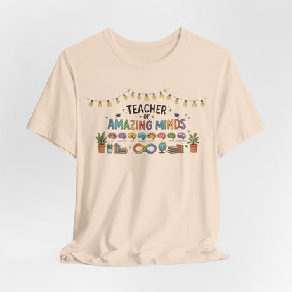 Teacher of Amazing Minds | T-Shirt