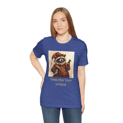 ’twas the ’tism m’lord Medieval Raccoon – T-Shirt | Overstimulated Humor | Roly Poly Print