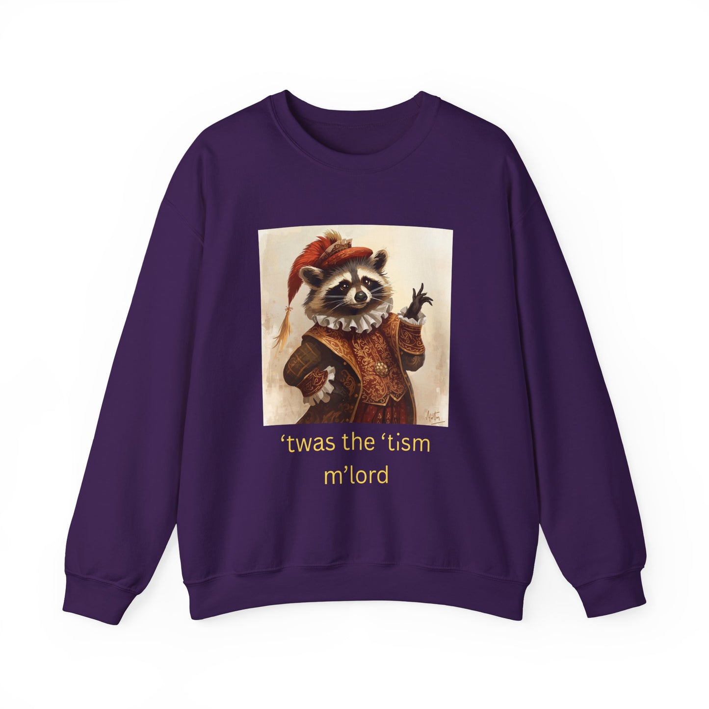 'twas the 'tism, m'Lord Medieval Raccoon - Sweatshirt | Overstimulated Humor | Roly Poly Print