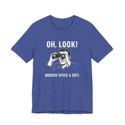 Oh Look Nobody Gives a Shit - T-Shirt | Sunny & Sarcastic | Roly Poly Print