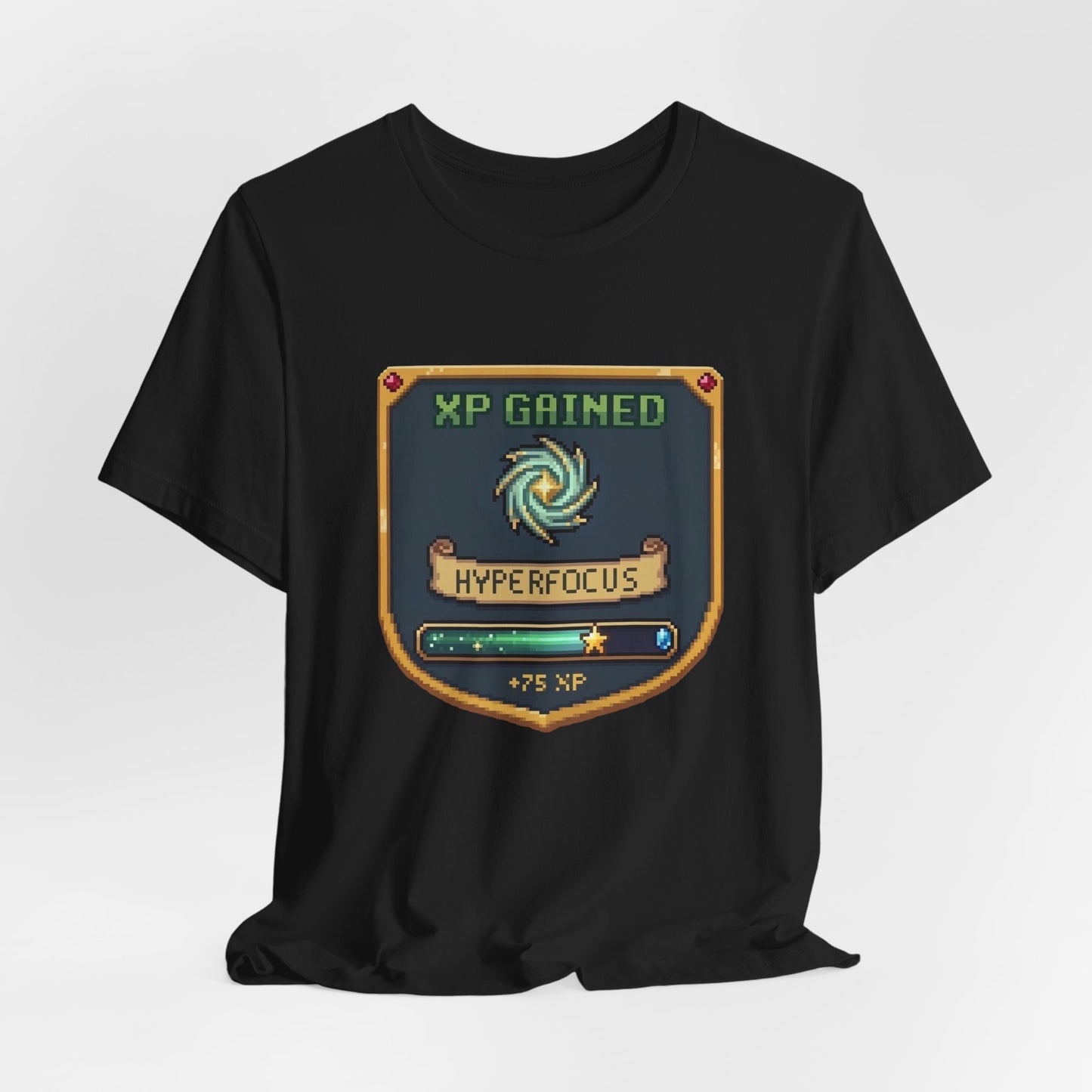 XP Gained - Hyperfocus | T-Shirt