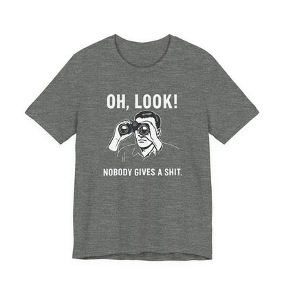 Oh Look Nobody Gives a Shit - T-Shirt | Sunny & Sarcastic | Roly Poly Print