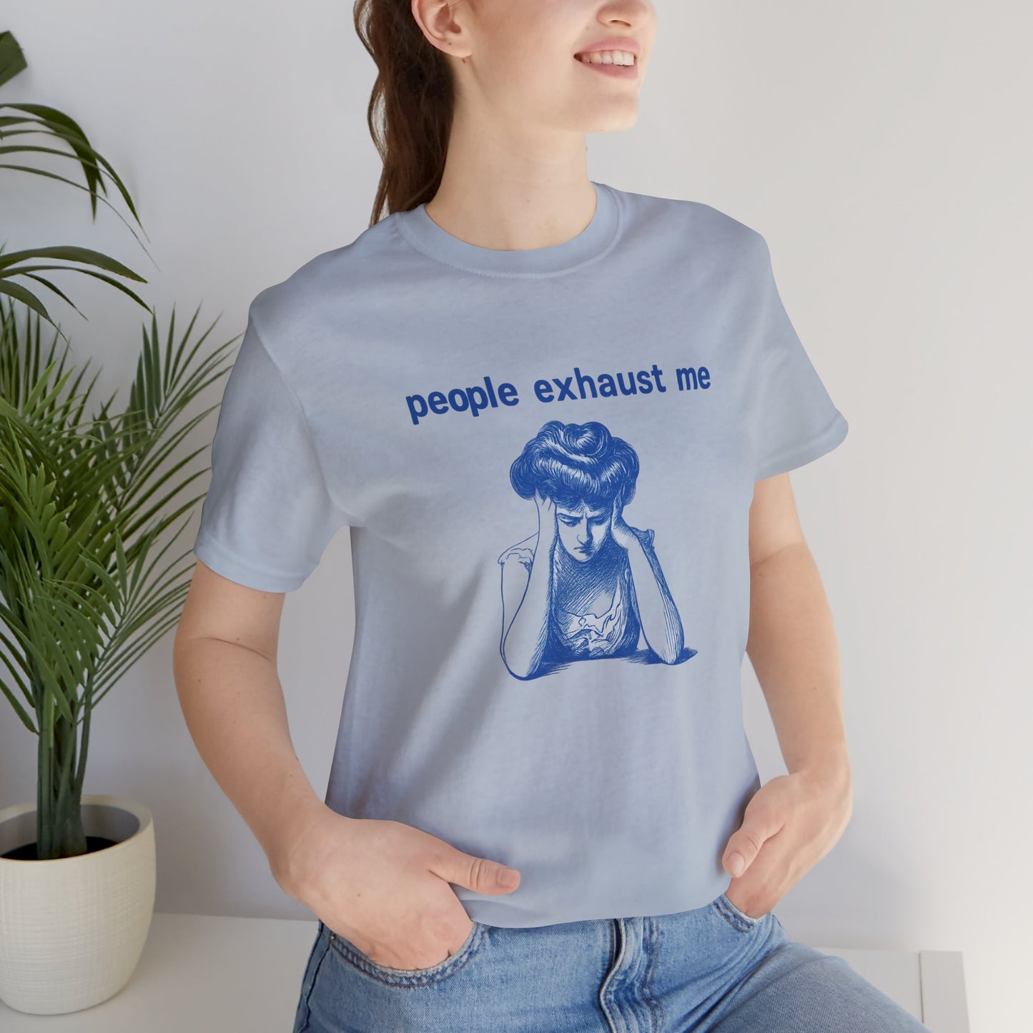 People Exhaust Me - T-Shirt | Funny & Sarcastic | Roly Poly Print