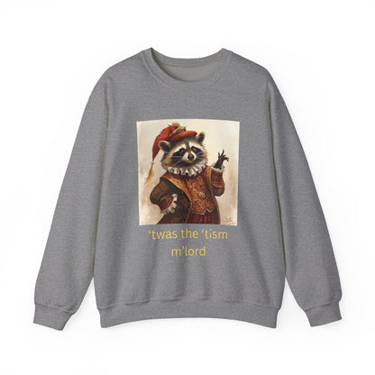 'twas the 'tism, m'Lord Medieval Raccoon - Sweatshirt | Overstimulated Humor | Roly Poly Print