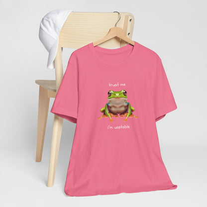 Trust Me, I'm Unstable Tree Frog - T-Shirt | Pets and Animals | Roly Poly Print