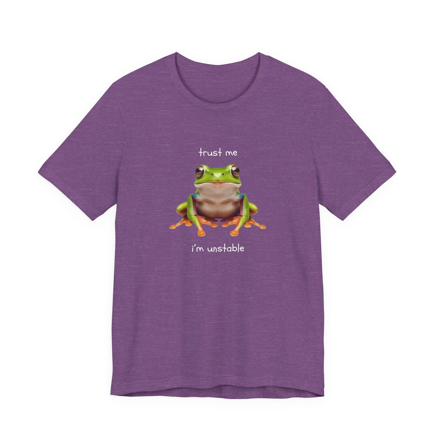 Trust Me, I'm Unstable Tree Frog - T-Shirt | Pets and Animals | Roly Poly Print