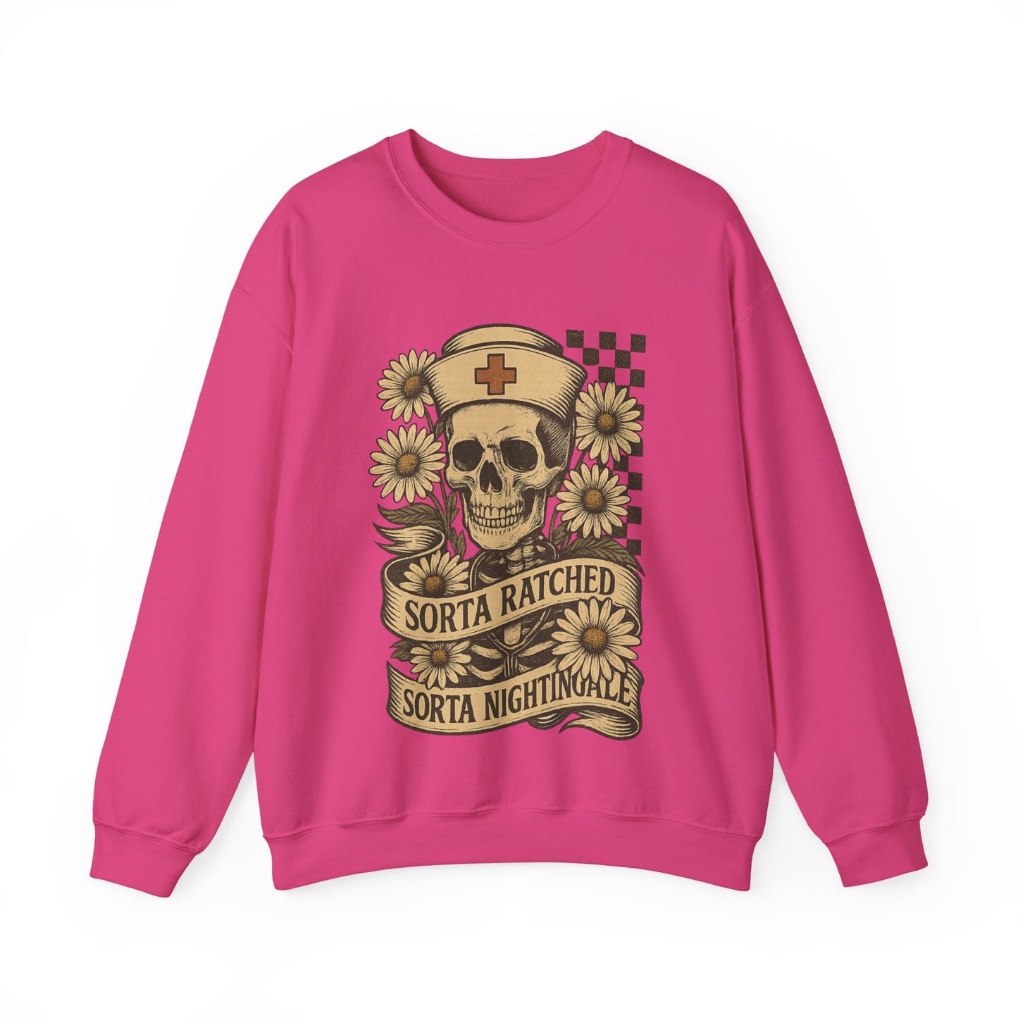 Sorta Ratched Sorta Nightingale with Daisies - Sweatshirt | Nurses and Healthcare | Roly Poly Print