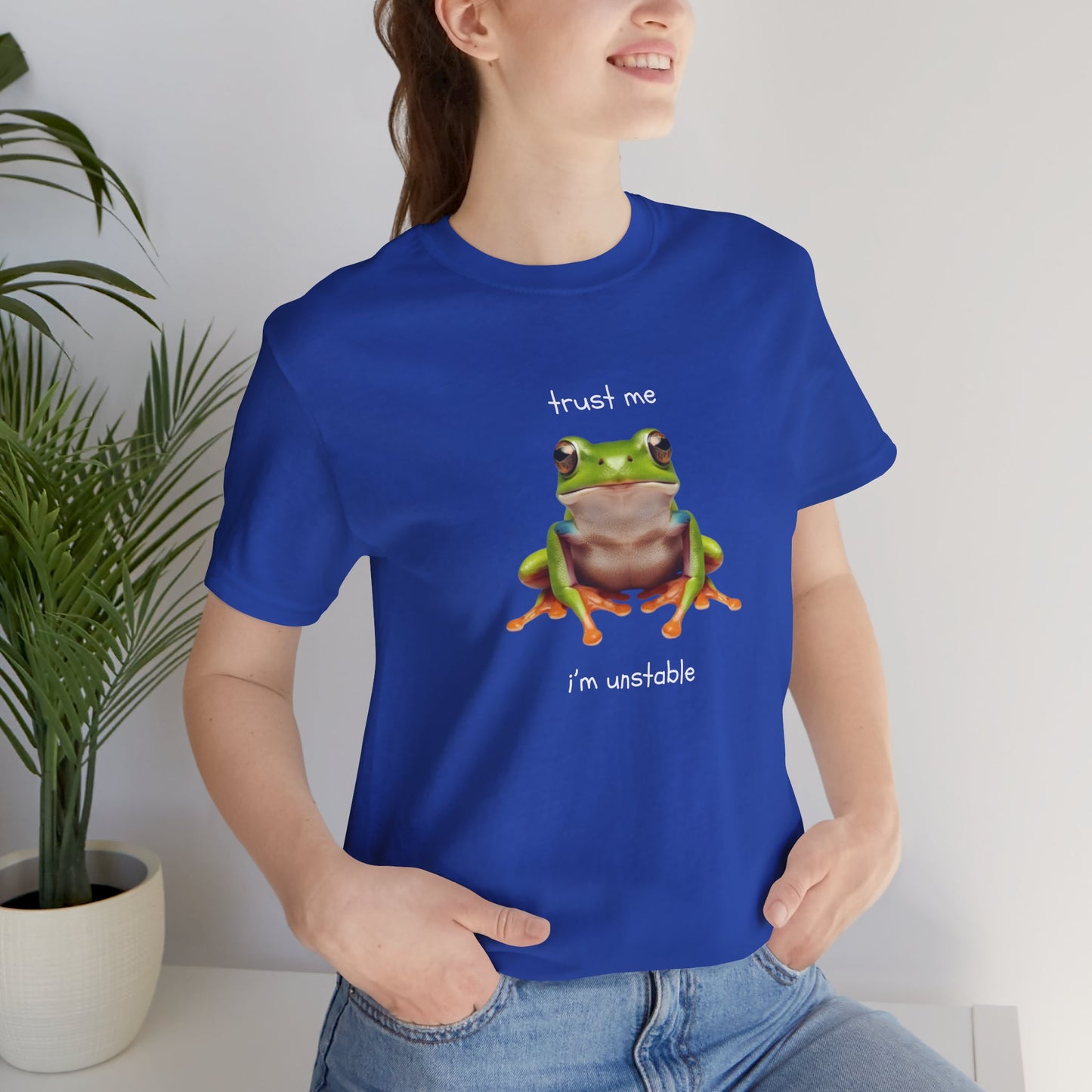 Trust Me, I'm Unstable Tree Frog - T-Shirt | Pets and Animals | Roly Poly Print