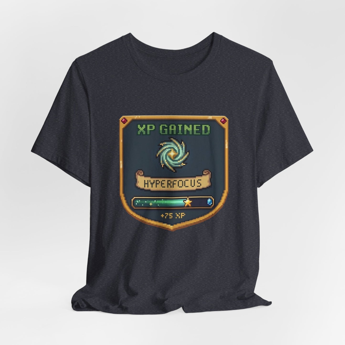 XP Gained - Hyperfocus | T-Shirt