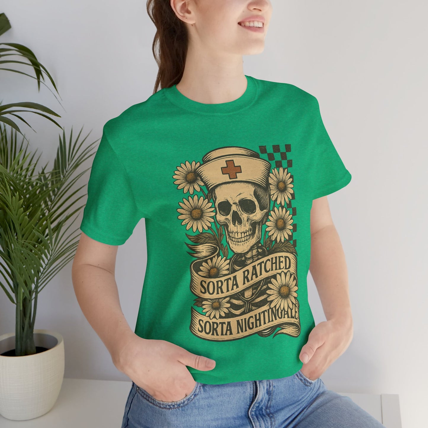 Sorta Ratched Sorta Nightingale with Daisies - T-Shirt | Nurses and Healthcare | Roly Poly Print