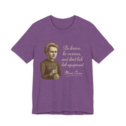 Don't Lick the Lab Equipment Madam Curie - Quote T-Shirt | Nursing and Healthcare | Roly Poly Print