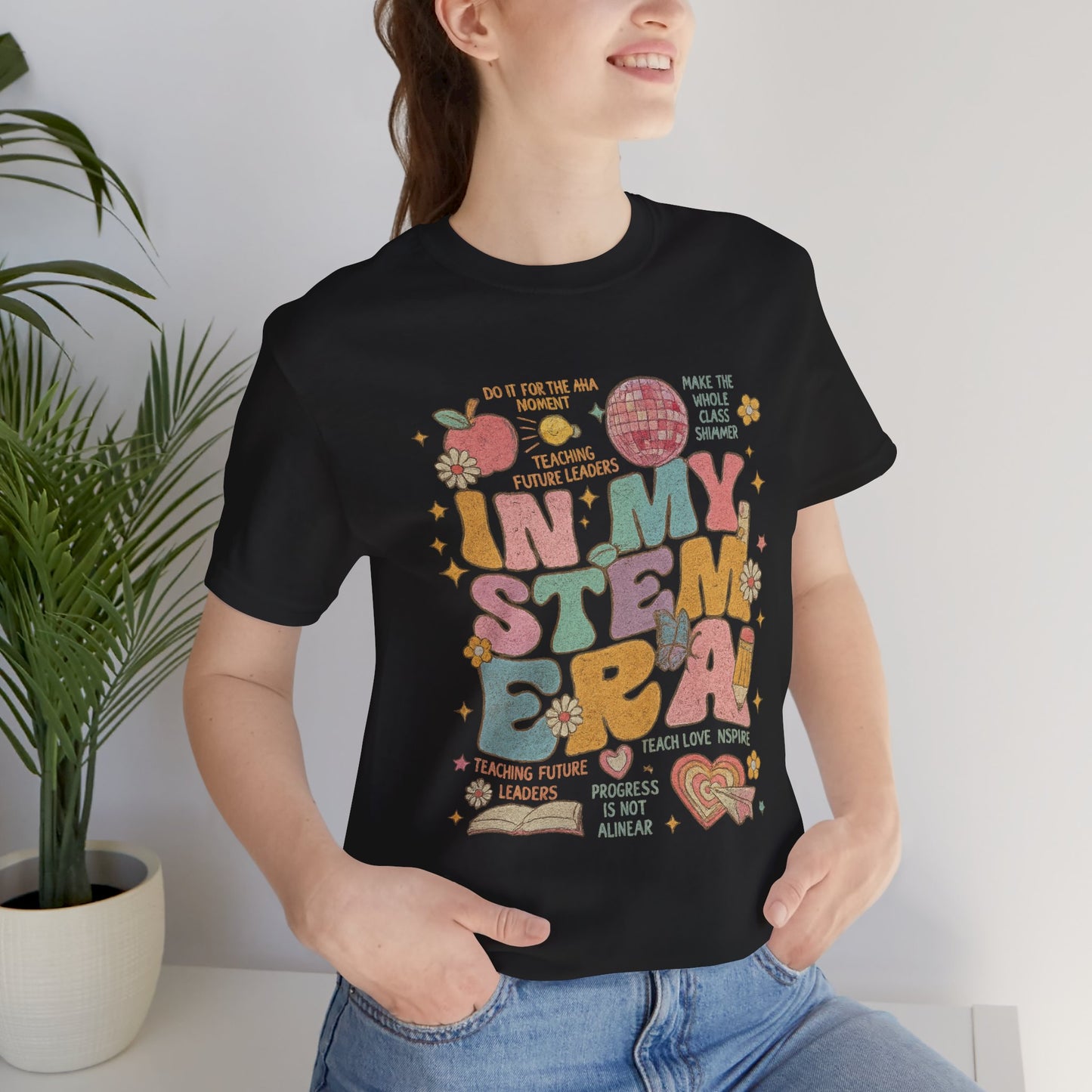 In My STEM Era - Teacher T-Shirt | STEM | Roly Poly Print