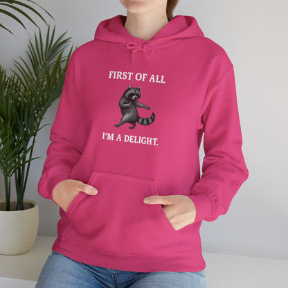 First of All, I'm a Delight Raccoon - Hoodie | Pets and Animals | Roly Poly Print