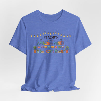Teacher of Amazing Minds | T-Shirt