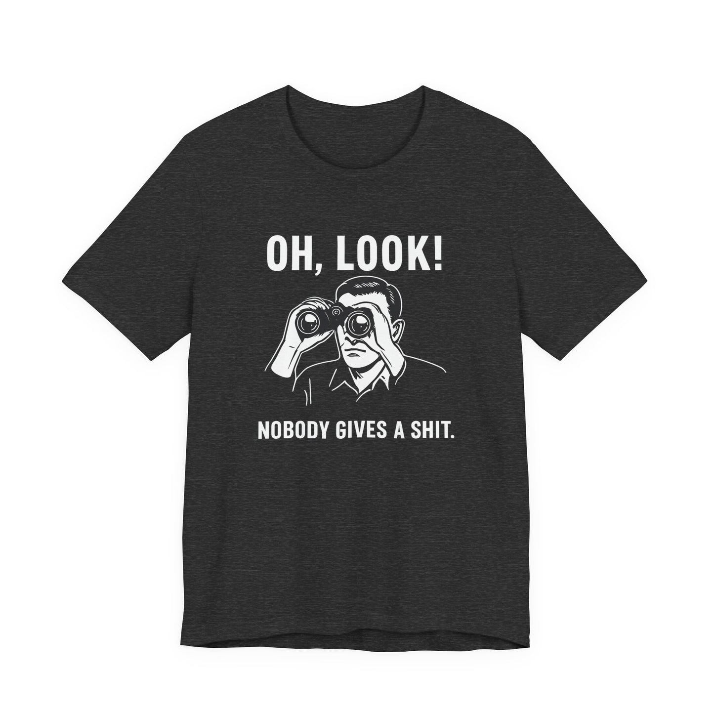 Oh Look Nobody Gives a Shit - T-Shirt | Sunny & Sarcastic | Roly Poly Print