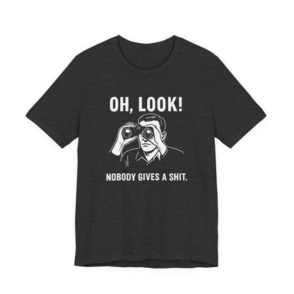 Oh Look Nobody Gives a Shit - T-Shirt | Sunny & Sarcastic | Roly Poly Print