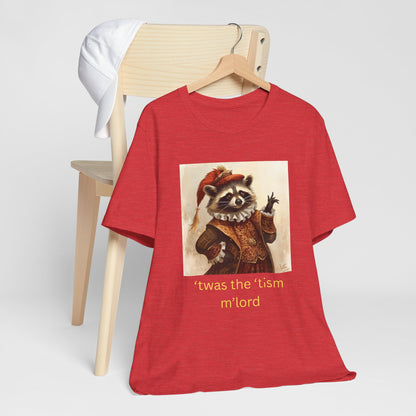 ’twas the ’tism m’lord Medieval Raccoon – T-Shirt | Overstimulated Humor | Roly Poly Print
