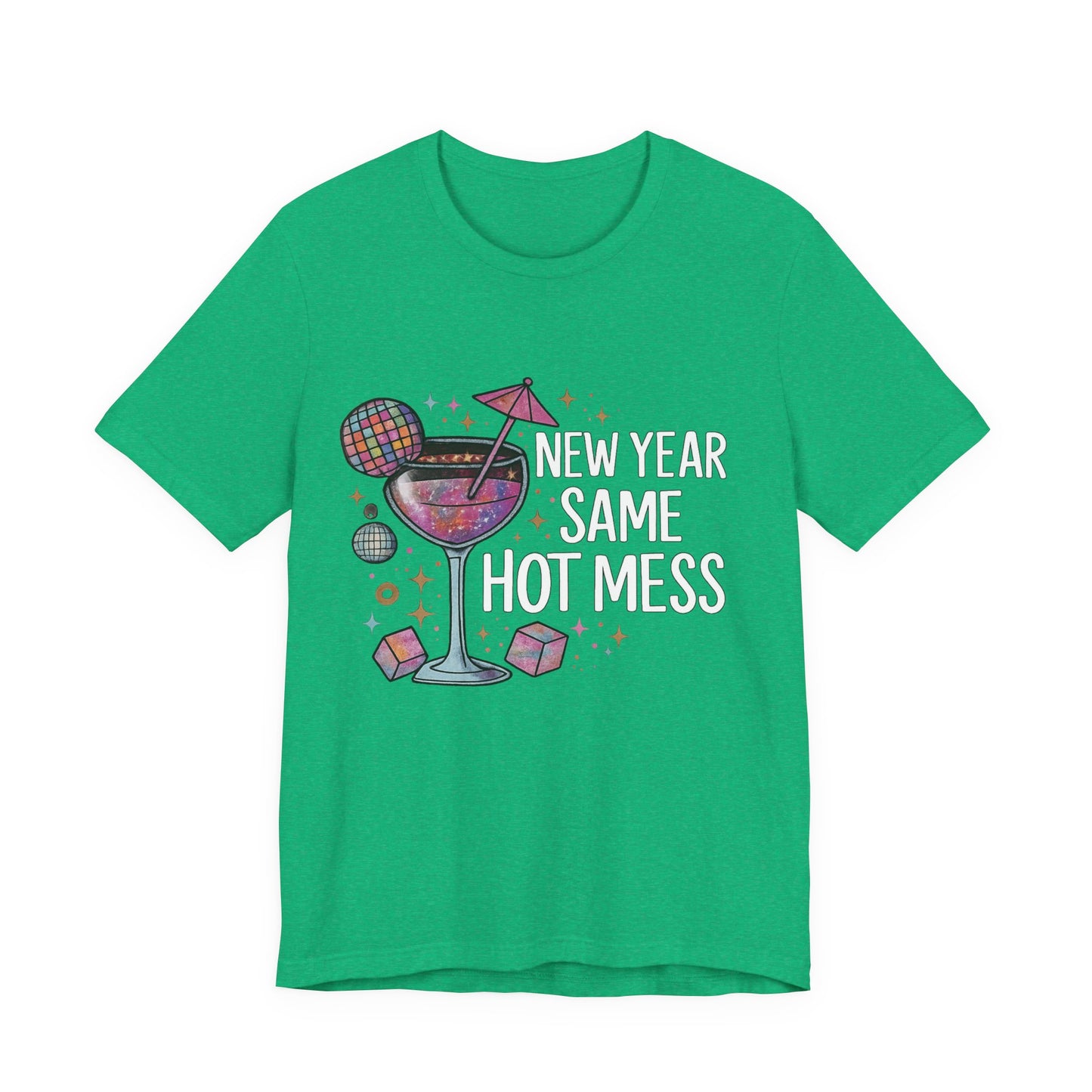 New Year Same Hot Mess Tee — Funny NYE Cocktail Graphic T-Shirt