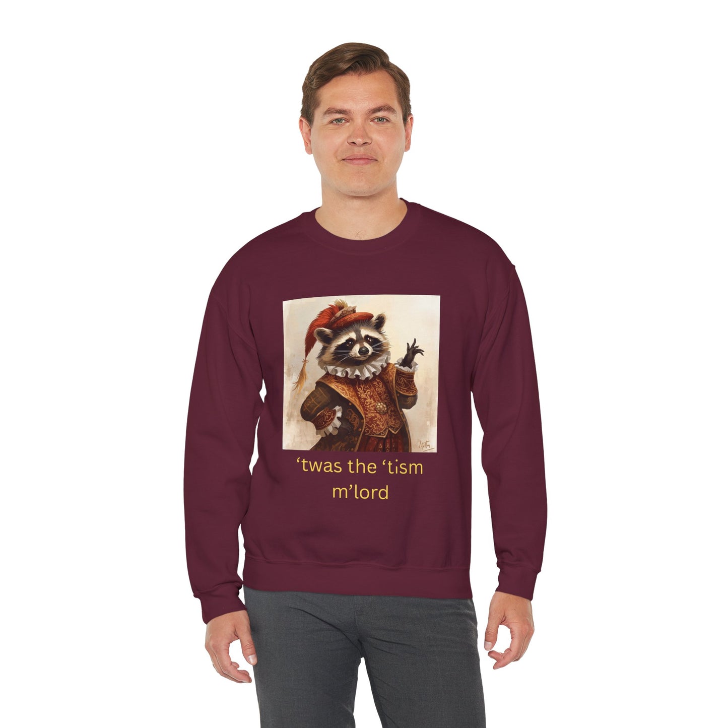 'twas the 'tism, m'Lord Medieval Raccoon - Sweatshirt | Overstimulated Humor | Roly Poly Print