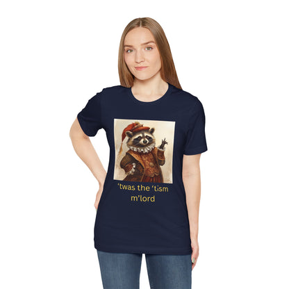 ’twas the ’tism m’lord Medieval Raccoon – T-Shirt | Overstimulated Humor | Roly Poly Print