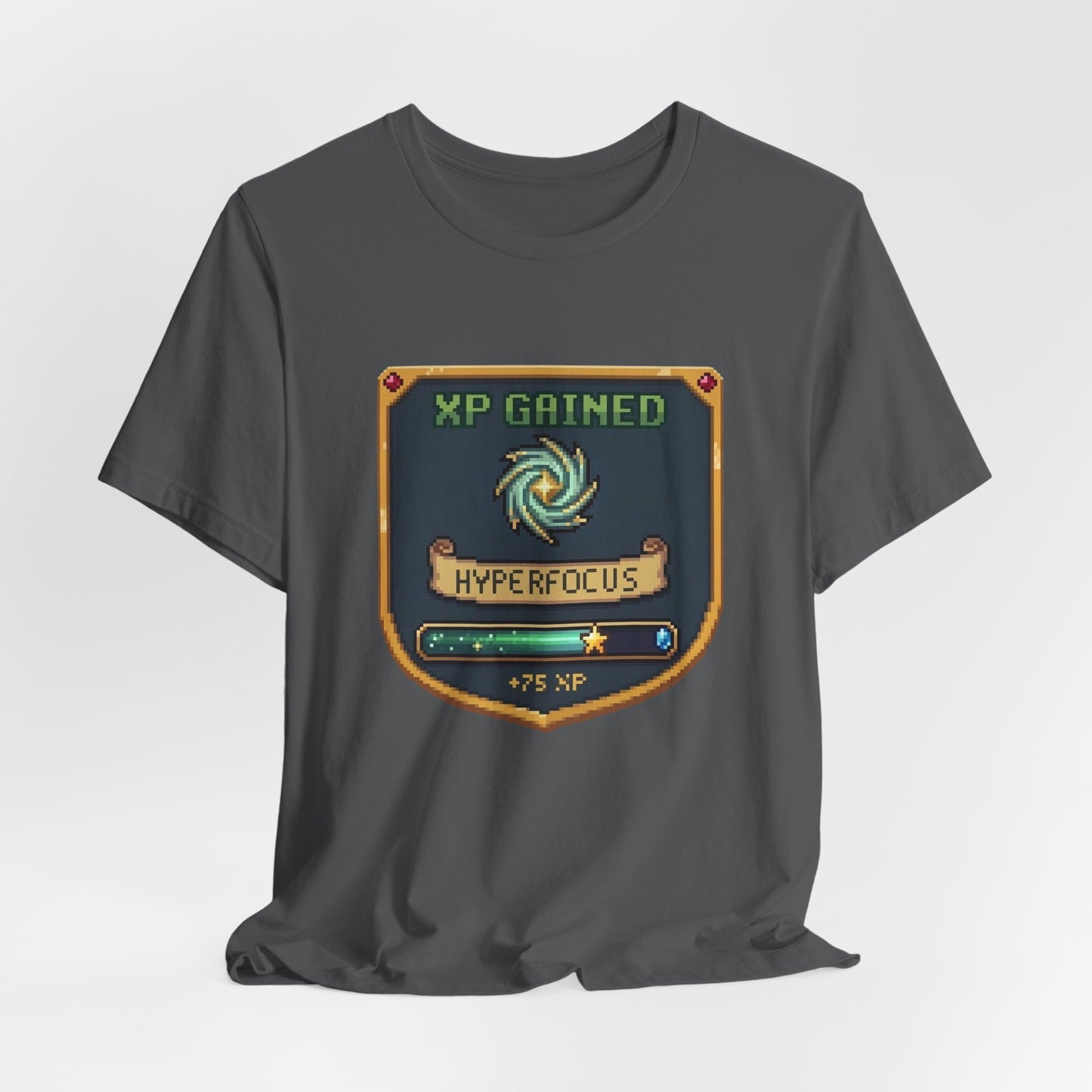 XP Gained - Hyperfocus | T-Shirt