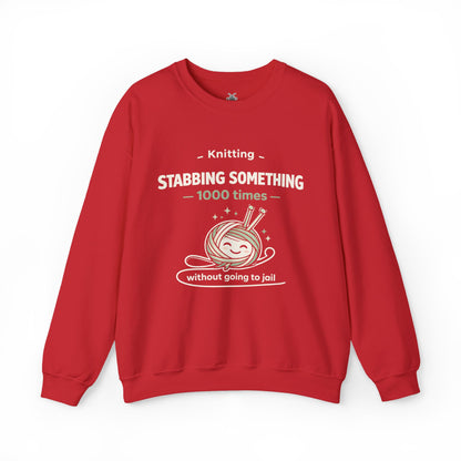 Knitting Stabbing Something 1000 Times Without Going to Jail - Knitting Sweatshirt | Funny and Sarcastic | Roly Poly Print