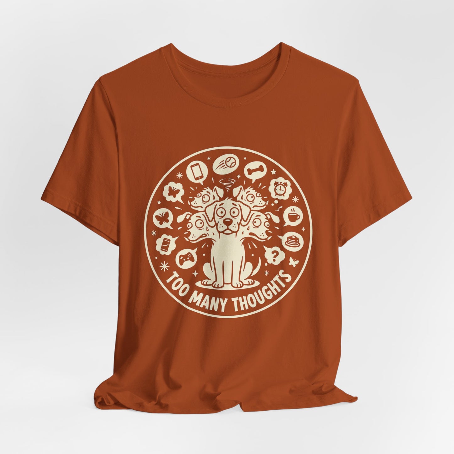 Too Many Thoughts | T-Shirt