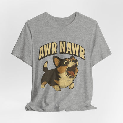 Awr Nawr Corgi T-Shirt — Cute Barking Dog Graphic Tee