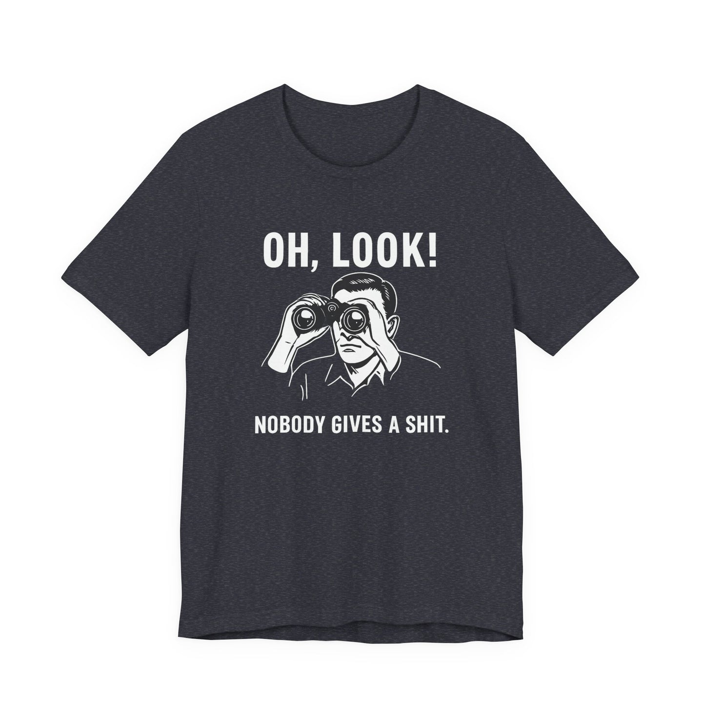 Oh Look Nobody Gives a Shit - T-Shirt | Sunny & Sarcastic | Roly Poly Print