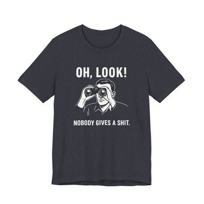 Oh Look Nobody Gives a Shit - T-Shirt | Sunny & Sarcastic | Roly Poly Print