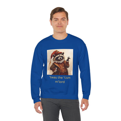 'twas the 'tism, m'Lord Medieval Raccoon - Sweatshirt | Overstimulated Humor | Roly Poly Print