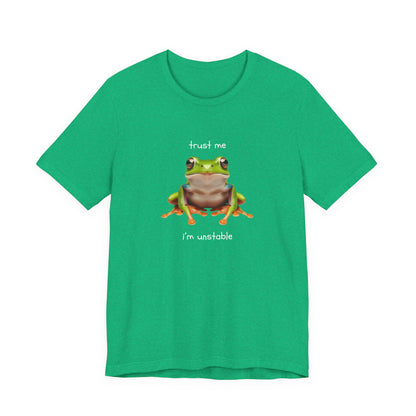 Trust Me, I'm Unstable Tree Frog - T-Shirt | Pets and Animals | Roly Poly Print