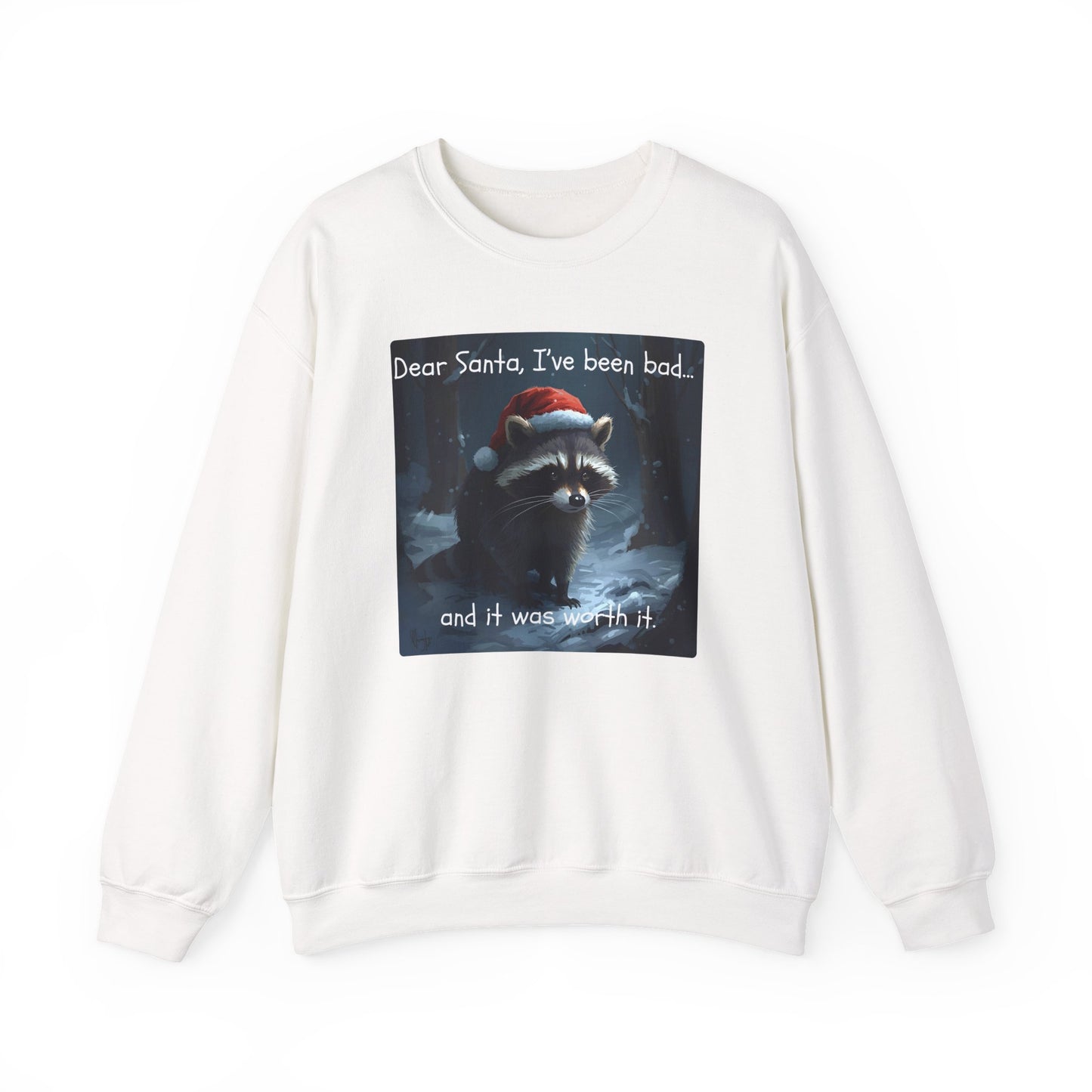 Dear Santa, I've Been Bad and It Was Worth It Raccoon - Christmas Sweatshirt | Pets and Animals | Roly Poly Print